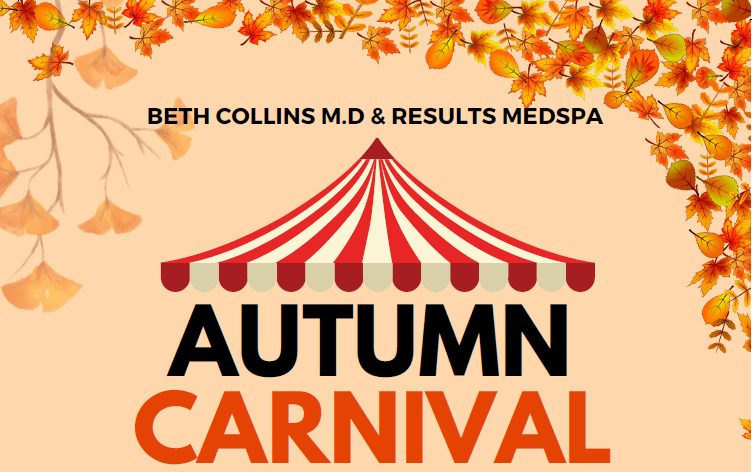 Beth Collins MD & Results Med Spa present the Autumn Carnival October 13-14, 2023 - featured image